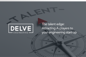 The Talent Edge: Attracting A-Players to Your Engineering Start-up